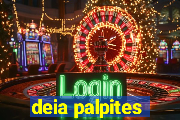 deia palpites
